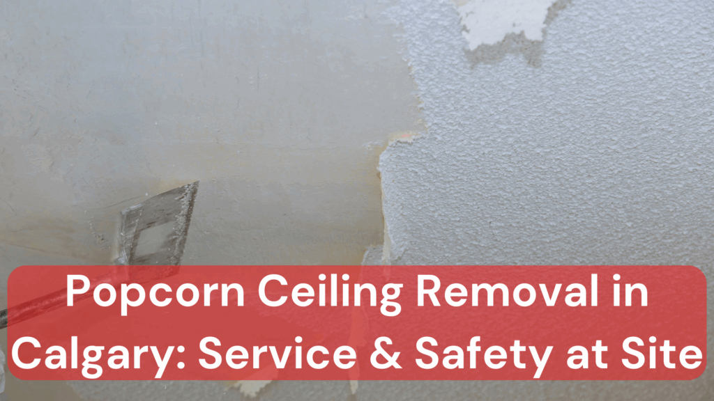 A tradesman doing popcorn ceiling removal in Calgary