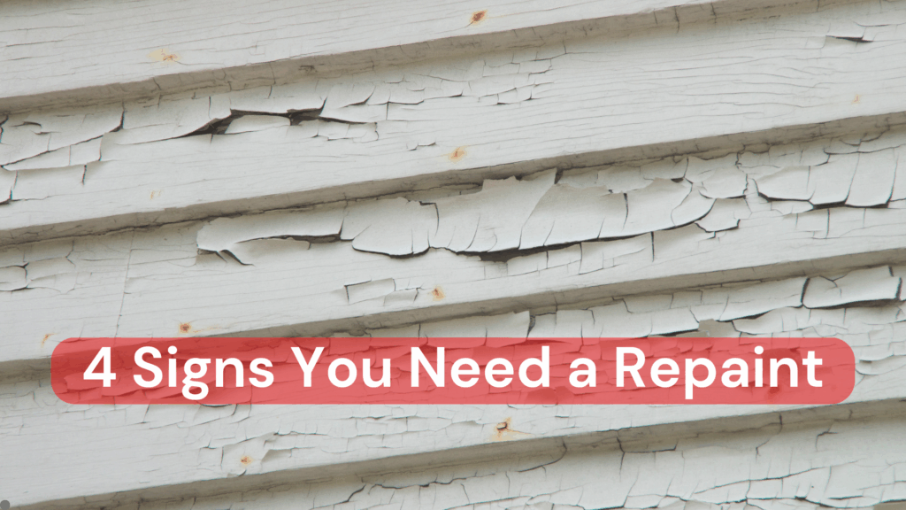 Paint cracking on an exterior of a home with a title that says "4 Signs You Need a Repaint"