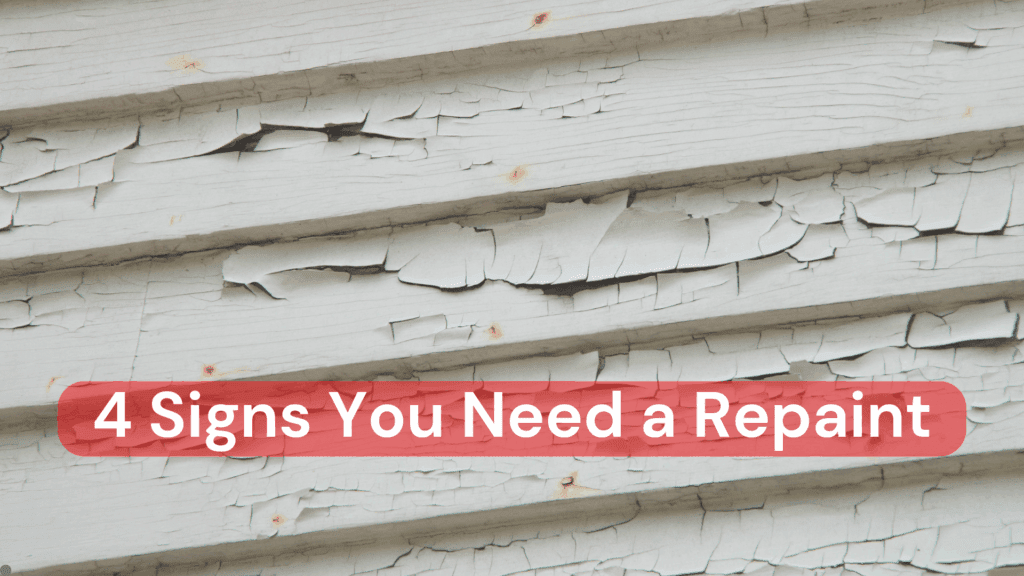 Paint cracking on an exterior of a home with a title that says "4 Signs You Need a Repaint"