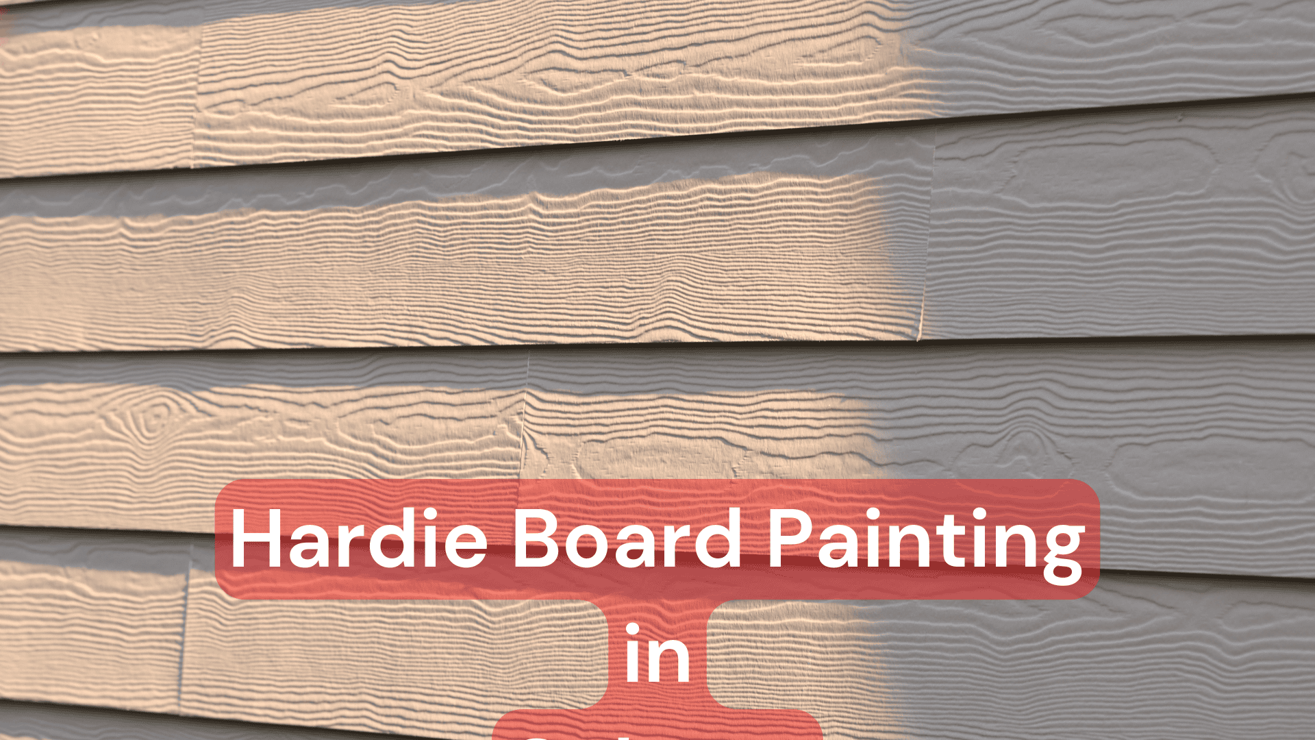 Hardie Board Painting in Calgary: Does It Need Paint?