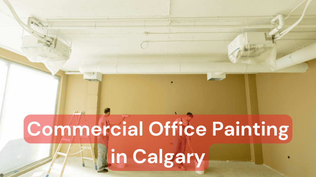 Professional commercial office painting in Calgary with workers preparing walls for a fresh coat of paint, enhancing curb appeal and interior finish.