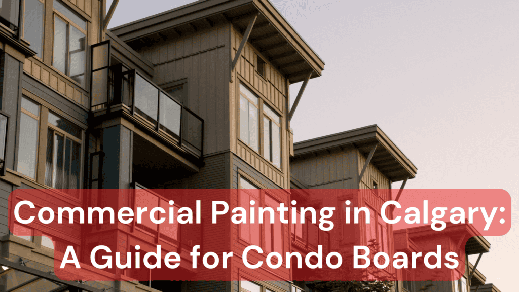 A commercial painting project in Calgary with a modern condo building with fresh, professional exterior paint work highlighting curb appeal and quality craftsmanship.